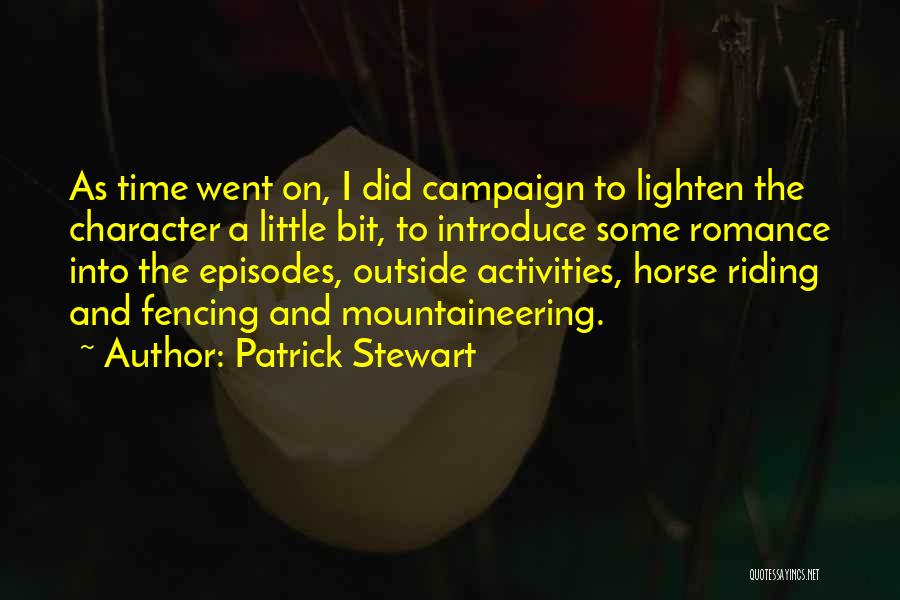 Riding Your Horse Quotes By Patrick Stewart