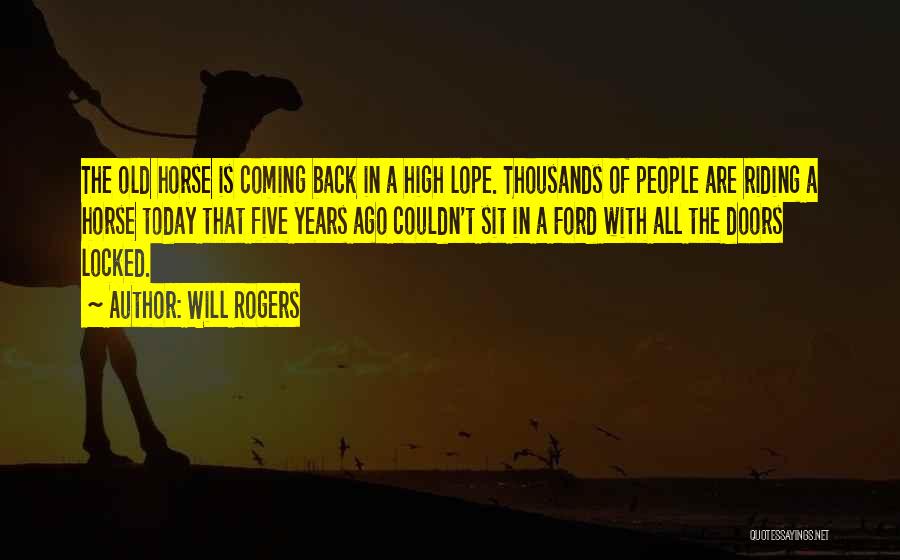 Riding Your Horse Quotes By Will Rogers