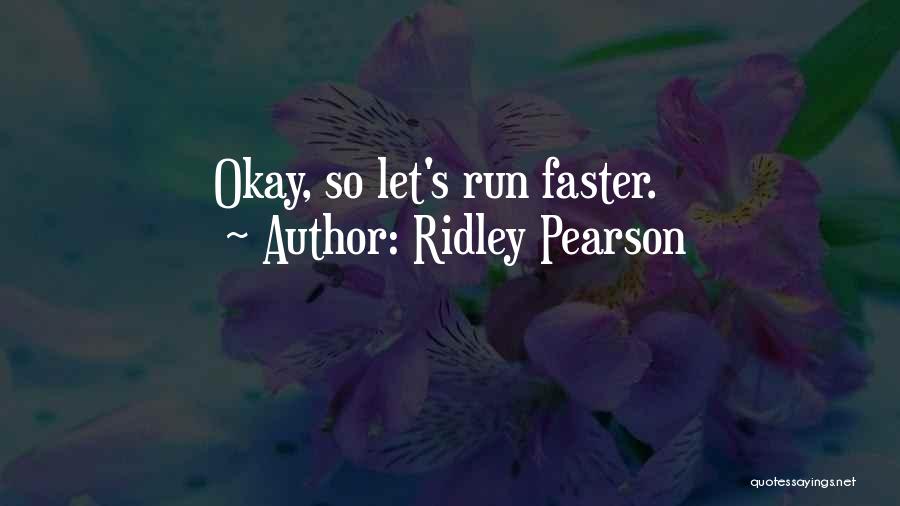 Ridley Pearson Quotes 1182277