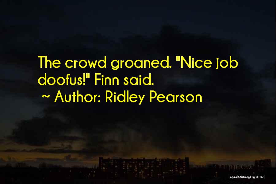 Ridley Pearson Quotes 1560208