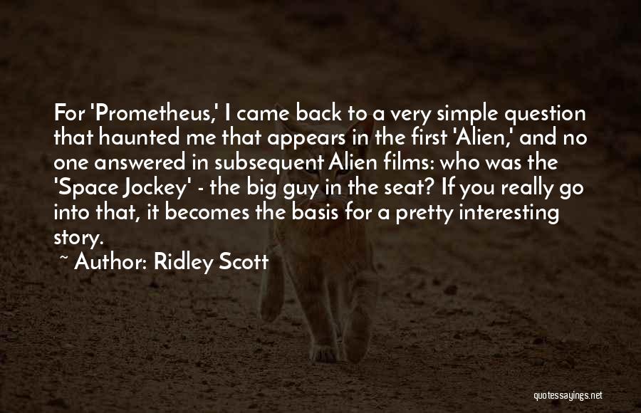 Ridley Scott Quotes 1152742