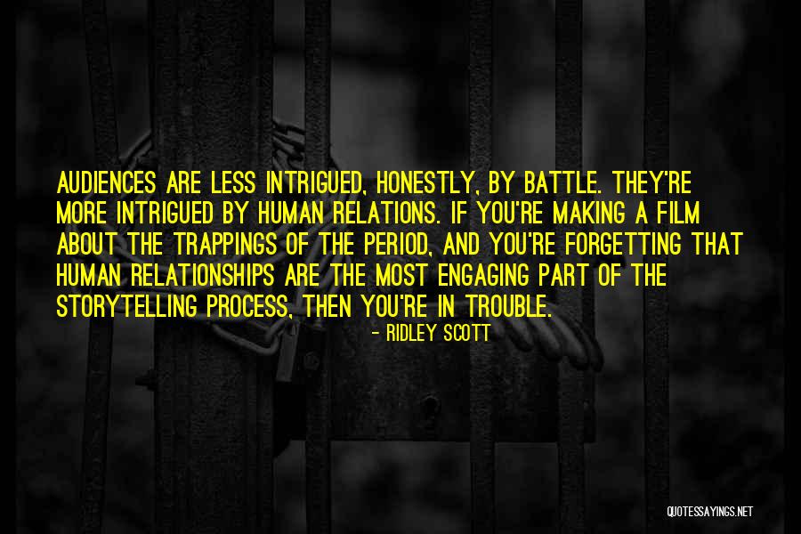 Ridley Scott Quotes 1204309 Ridley Scott Quotes 1204309