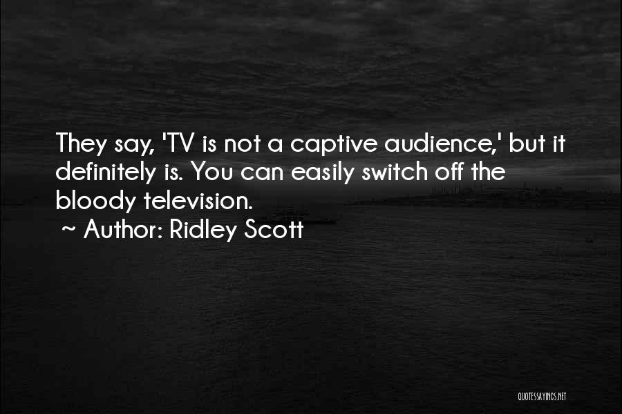 Ridley Scott Quotes 1608448