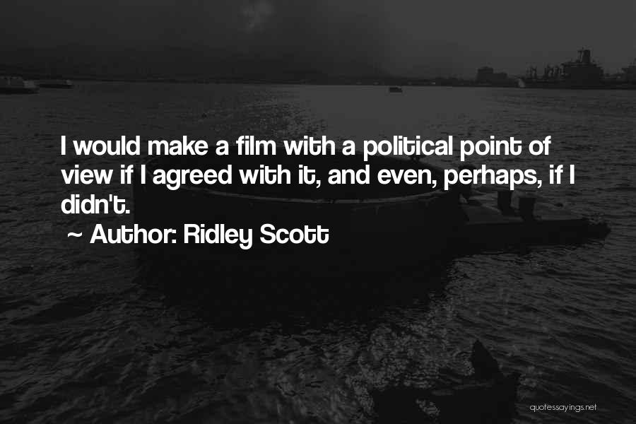 Ridley Scott Quotes 1771580