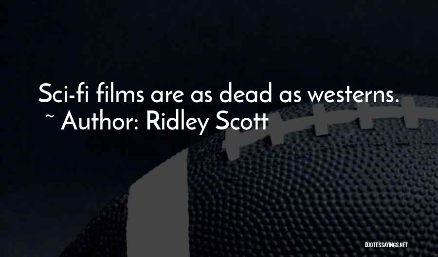 Ridley Scott Quotes 1927302