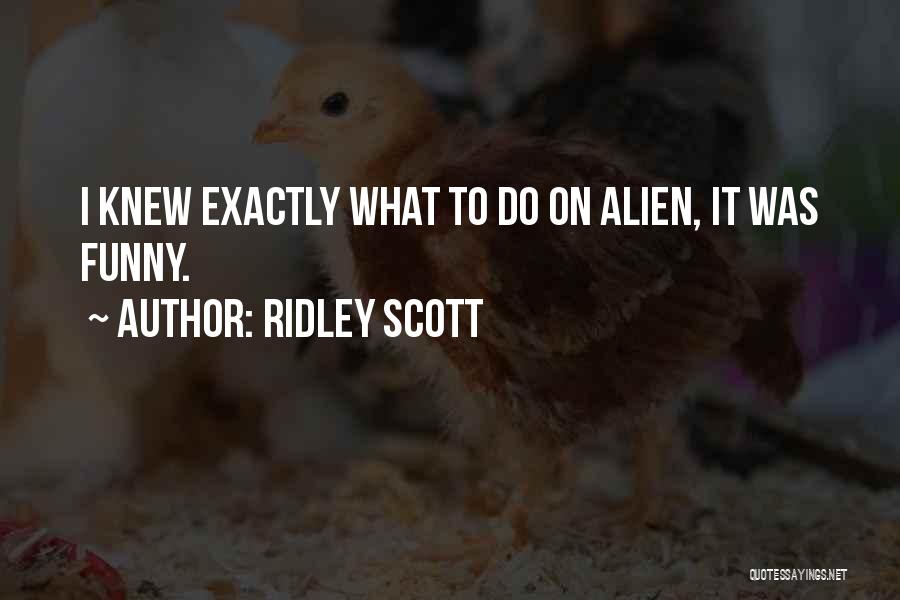 Ridley Scott Quotes 2008082