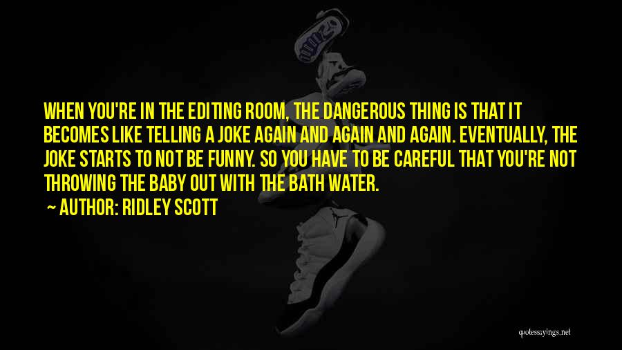 Ridley Scott Quotes 2100297
