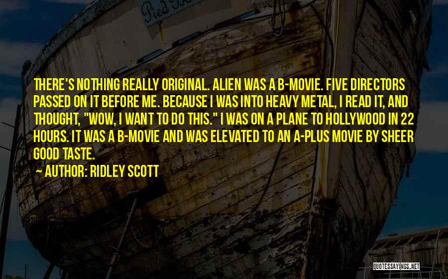 Ridley Scott Quotes 342917