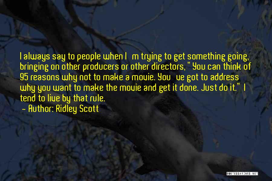 Ridley Scott Quotes 572311