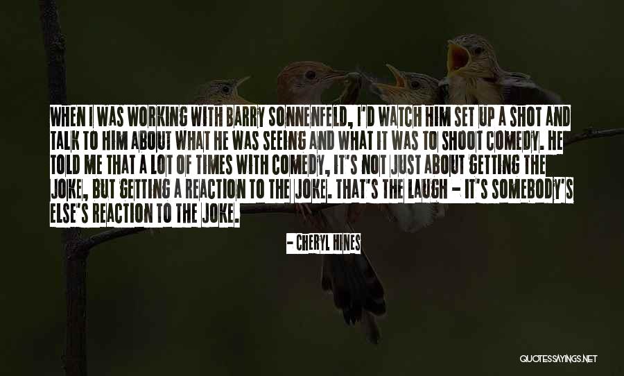 Riduzione Orario Quotes By Cheryl Hines Riduzione Orario Quotes By Cheryl Hines