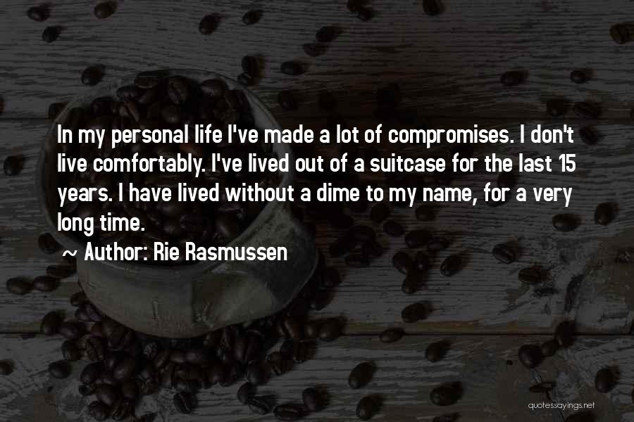 Rie Rasmussen Quotes 1405858