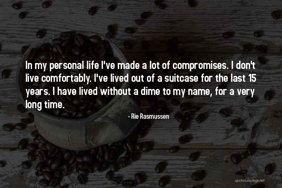 Rie Rasmussen Quotes 1405858