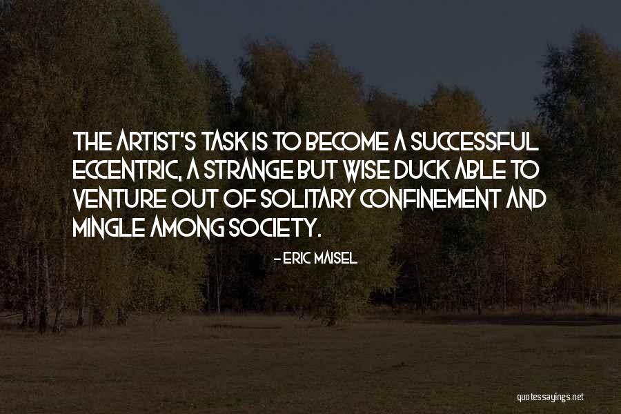 Riebli Pta Quotes By Eric Maisel Riebli Pta Quotes By Eric Maisel