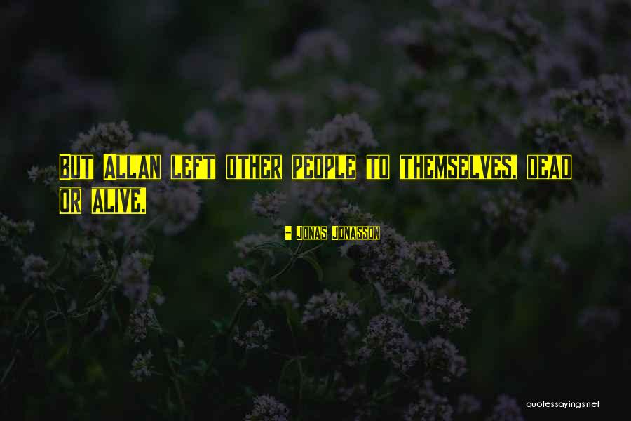 Riedlinger Roland Quotes By Jonas Jonasson Riedlinger Roland Quotes By Jonas Jonasson