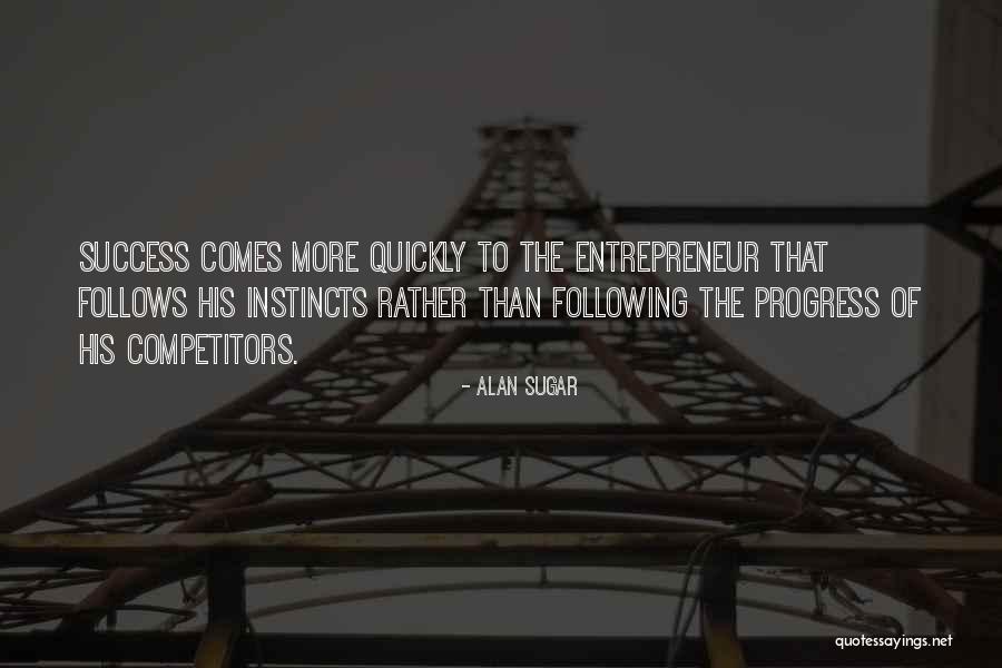Riedt Switzerland Quotes By Alan Sugar Riedt Switzerland Quotes By Alan Sugar