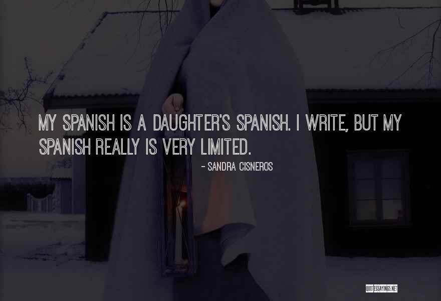 Riegelmanns Quotes By Sandra Cisneros Riegelmanns Quotes By Sandra Cisneros