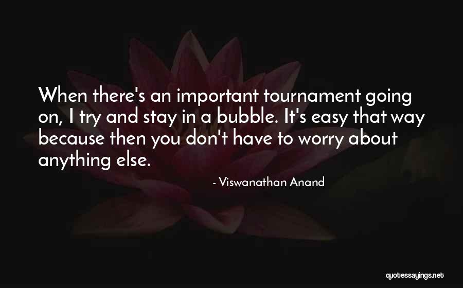 Riegelsberger Schenkenzell Quotes By Viswanathan Anand Riegelsberger Schenkenzell Quotes By Viswanathan Anand