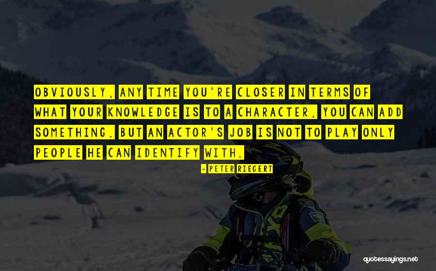 Riegert Character Quotes By Peter Riegert Riegert Character Quotes By Peter Riegert