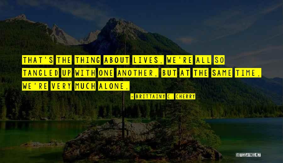 Riegner Troy Quotes By Brittainy C. Cherry Riegner Troy Quotes By Brittainy C. Cherry