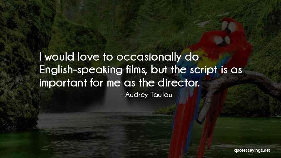 Rieka Poprad Quotes By Audrey Tautou Rieka Poprad Quotes By Audrey Tautou