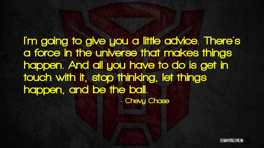 Riekstijums Quotes By Chevy Chase Riekstijums Quotes By Chevy Chase