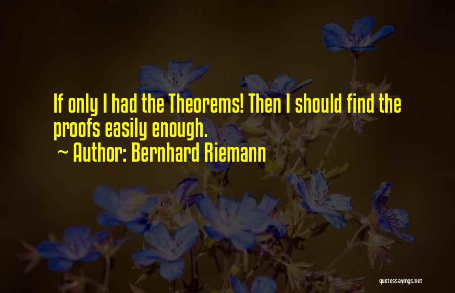 Riemann Quotes By Bernhard Riemann