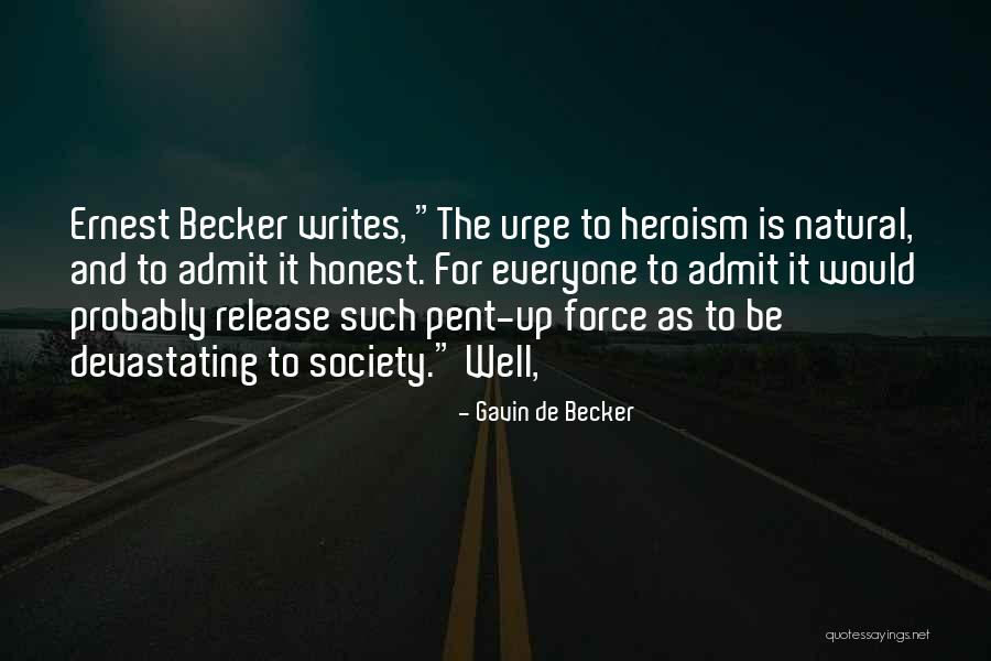 Riendeau Hyundai Quotes By Gavin De Becker