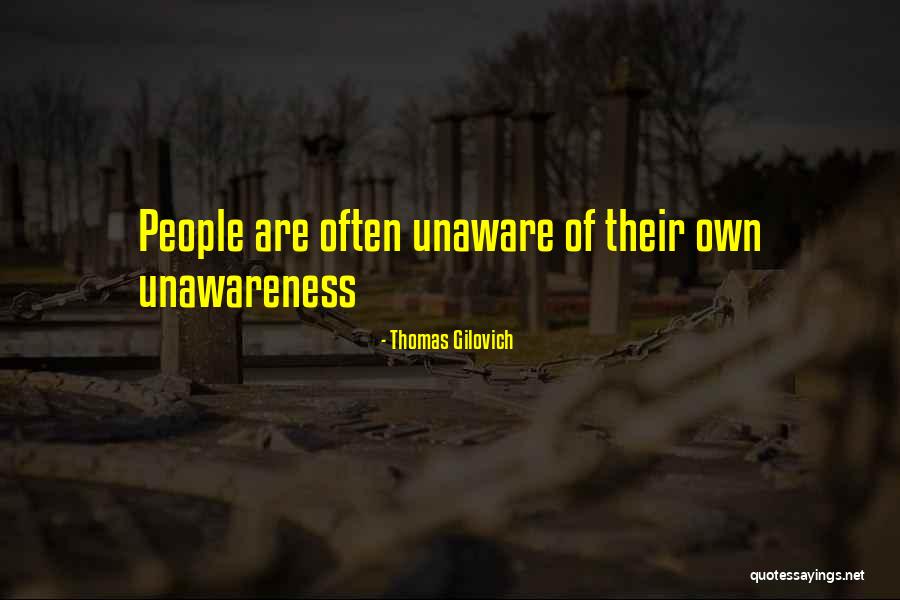 Riepugaraza Quotes By Thomas Gilovich Riepugaraza Quotes By Thomas Gilovich