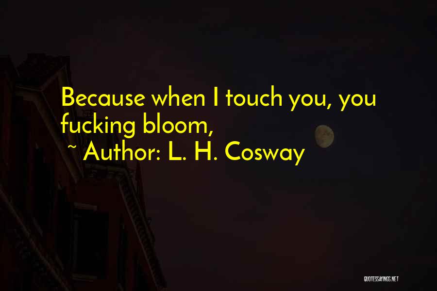 Rieron Lleva Quotes By L. H. Cosway