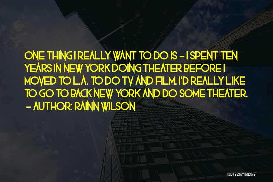 Rieron Lleva Quotes By Rainn Wilson