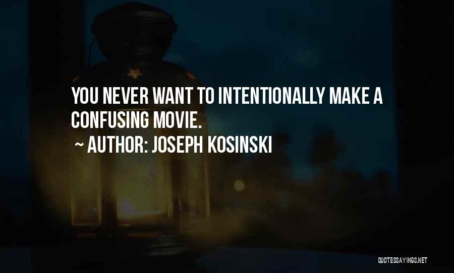 Riesenberg Media Quotes By Joseph Kosinski