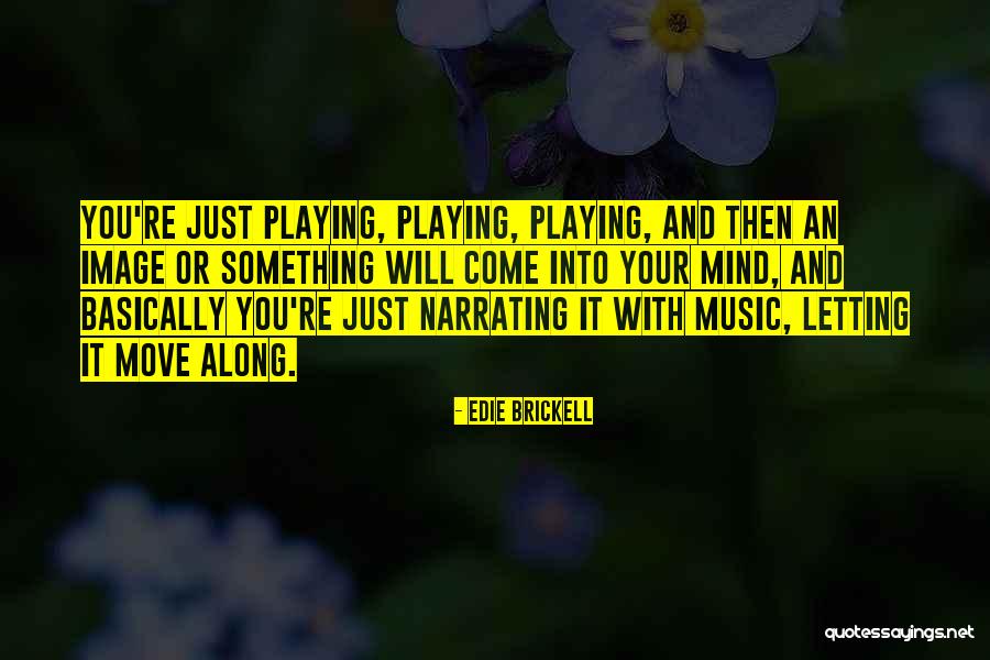 Riesman The Lonely Crowd Quotes By Edie Brickell Riesman The Lonely Crowd Quotes By Edie Brickell