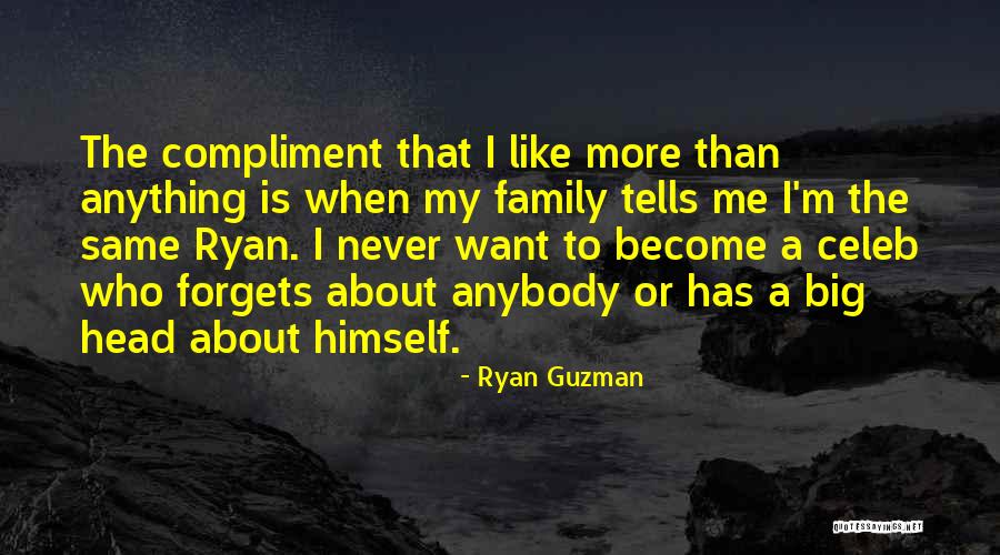 Rietumu Quotes By Ryan Guzman Rietumu Quotes By Ryan Guzman