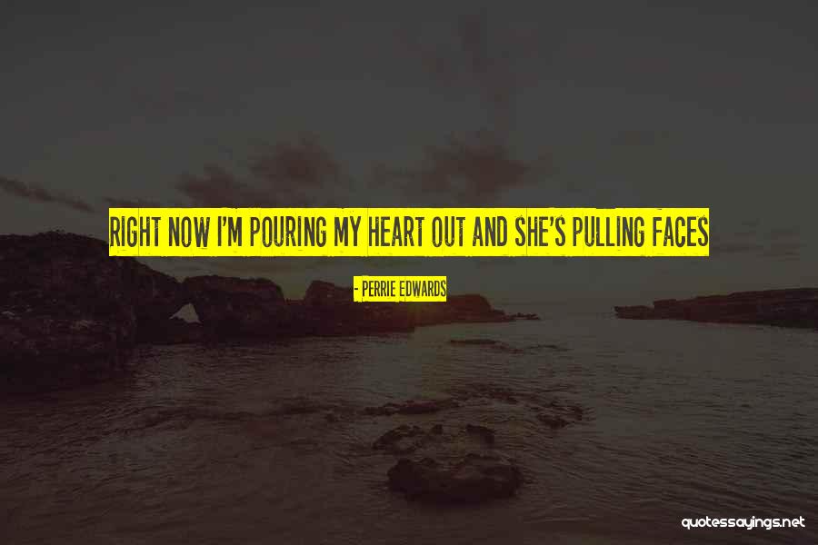 Rietveld Academie Quotes By Perrie Edwards Rietveld Academie Quotes By Perrie Edwards