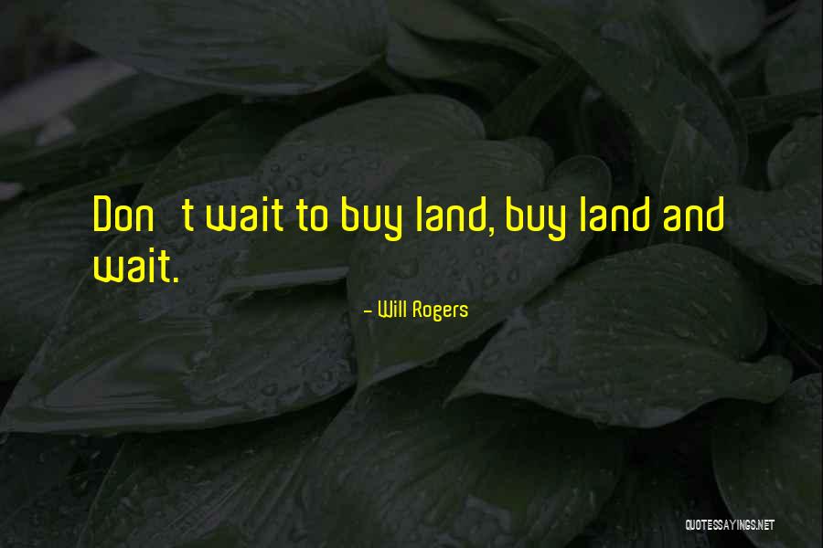 Rietveld Academie Quotes By Will Rogers Rietveld Academie Quotes By Will Rogers