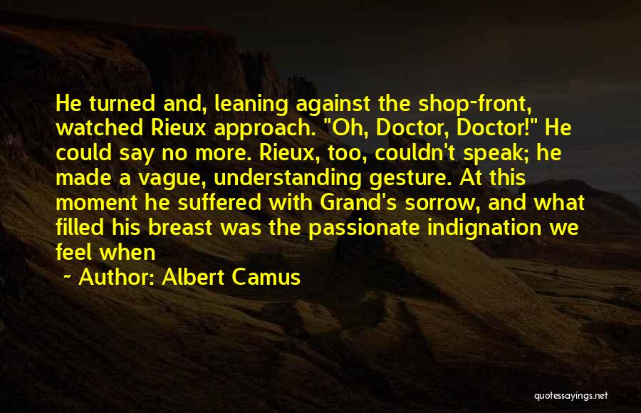 Rieux Quotes By Albert Camus