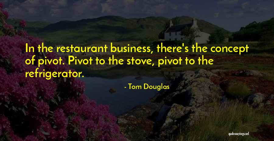 Rieza Quotes By Tom Douglas Rieza Quotes By Tom Douglas