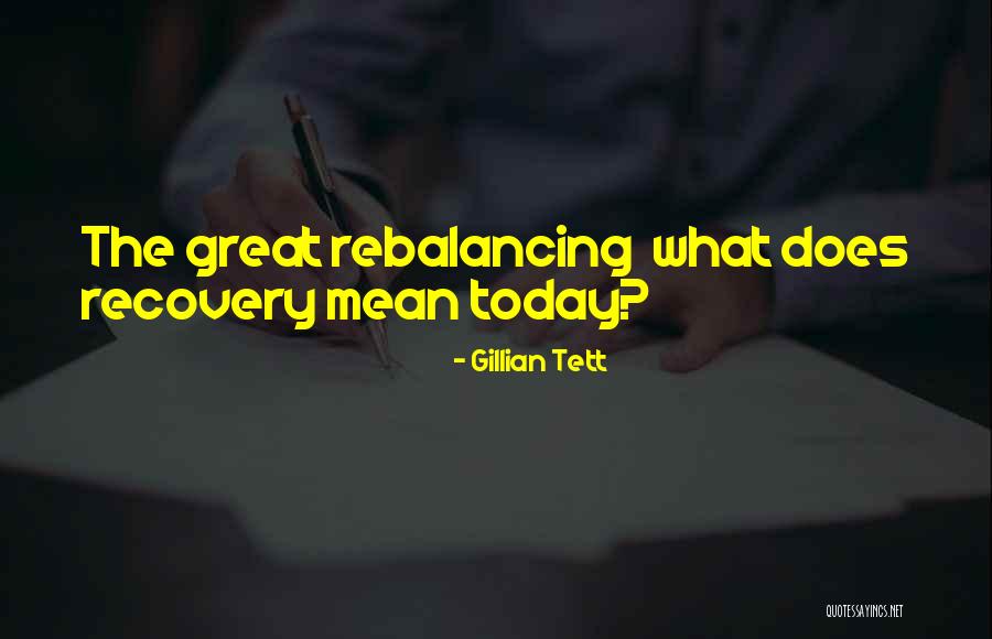 Rifare Denti Quotes By Gillian Tett Rifare Denti Quotes By Gillian Tett