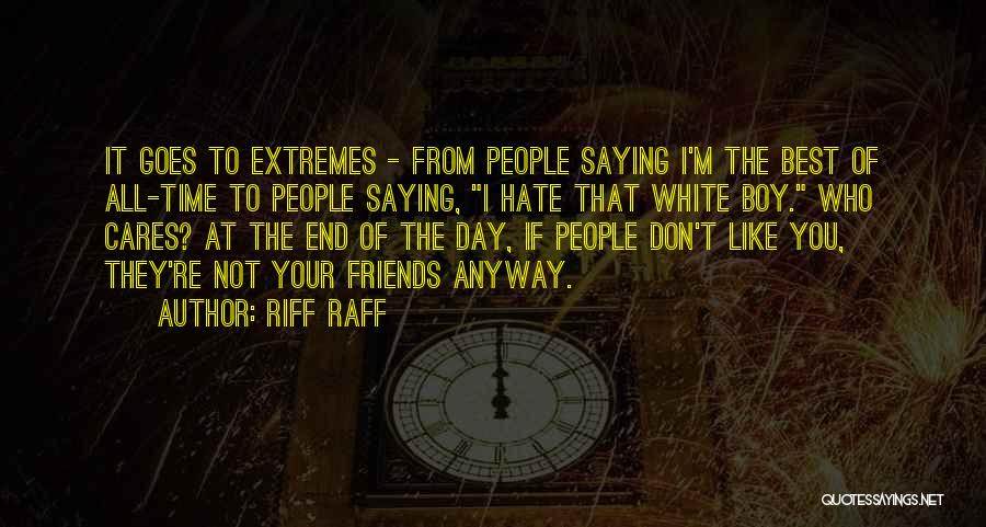 Riff Raff Quotes 832678