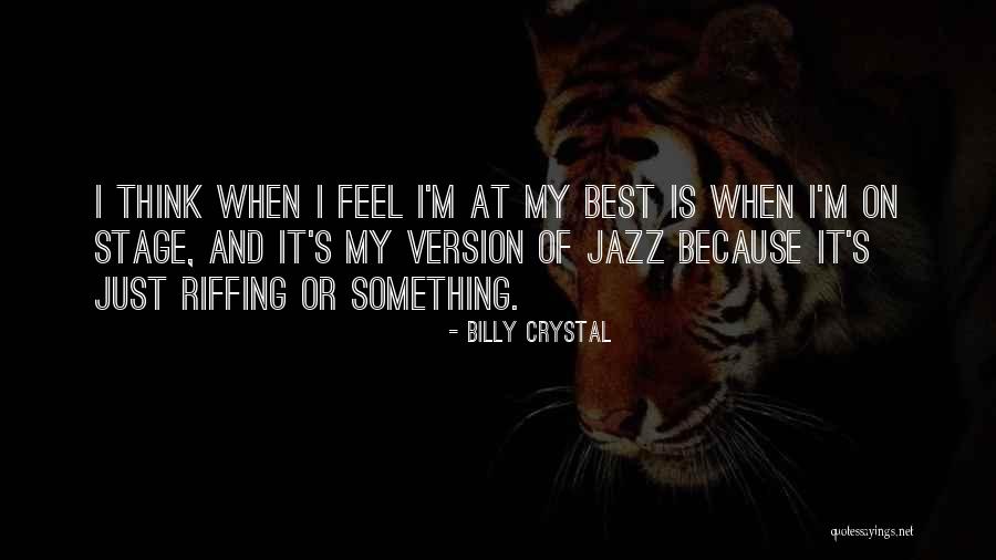Riffing Comedy Quotes By Billy Crystal Riffing Comedy Quotes By Billy Crystal