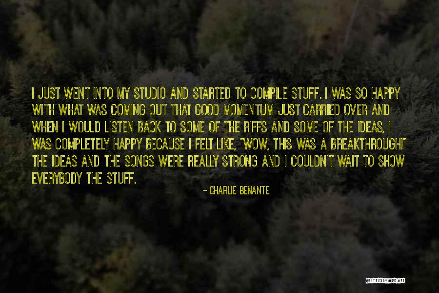 Riffs Quotes By Charlie Benante Riffs Quotes By Charlie Benante