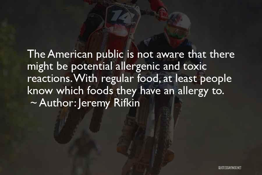 Rifkin Quotes By Jeremy Rifkin