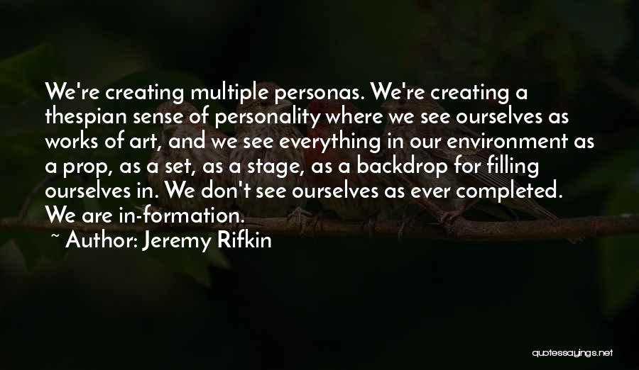 Rifkin Quotes By Jeremy Rifkin