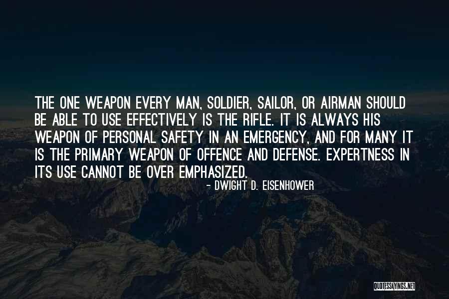 Rifle Gun Quotes By Dwight D. Eisenhower