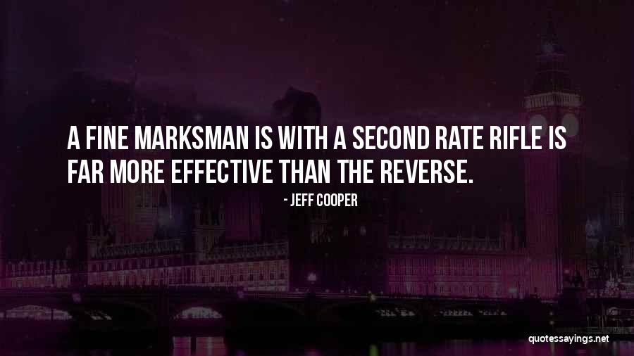 Rifle Gun Quotes By Jeff Cooper