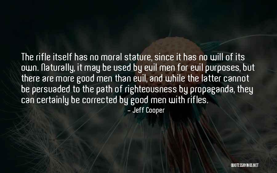 Rifle Gun Quotes By Jeff Cooper