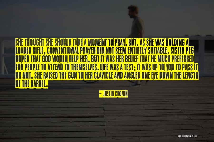 Rifle Gun Quotes By Justin Cronin