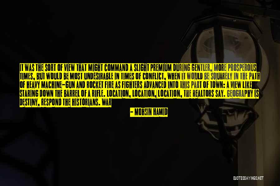 Rifle Gun Quotes By Mohsin Hamid