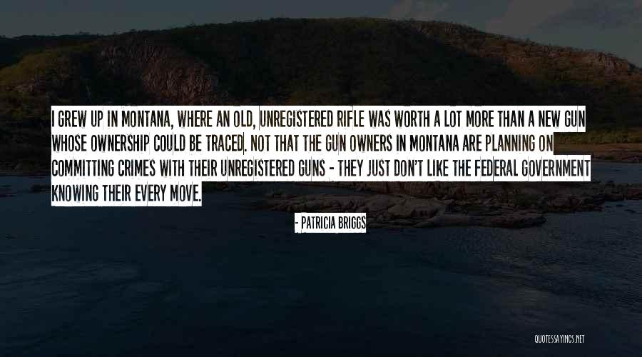 Rifle Gun Quotes By Patricia Briggs