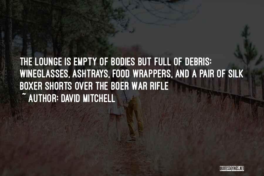 Rifle Quotes By David Mitchell
